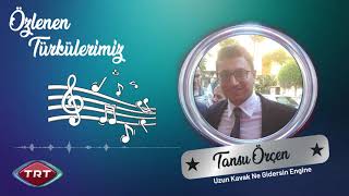 Uzun Kavak Ne Gidersin Engine - Tansu Can