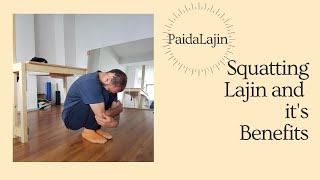 Squatting lajin and it's benefits