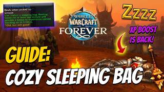Guide: Cozy Sleeping Bag is Back!? How to get it for 3% More XP in WoW Forever