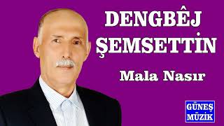 Dengbêj Şemsetti̇n - Mala Nasir