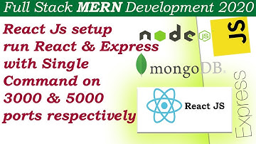 React Js installation | Run React & Express Concurrently | Mongo db, Express, React, Node Js | L-13