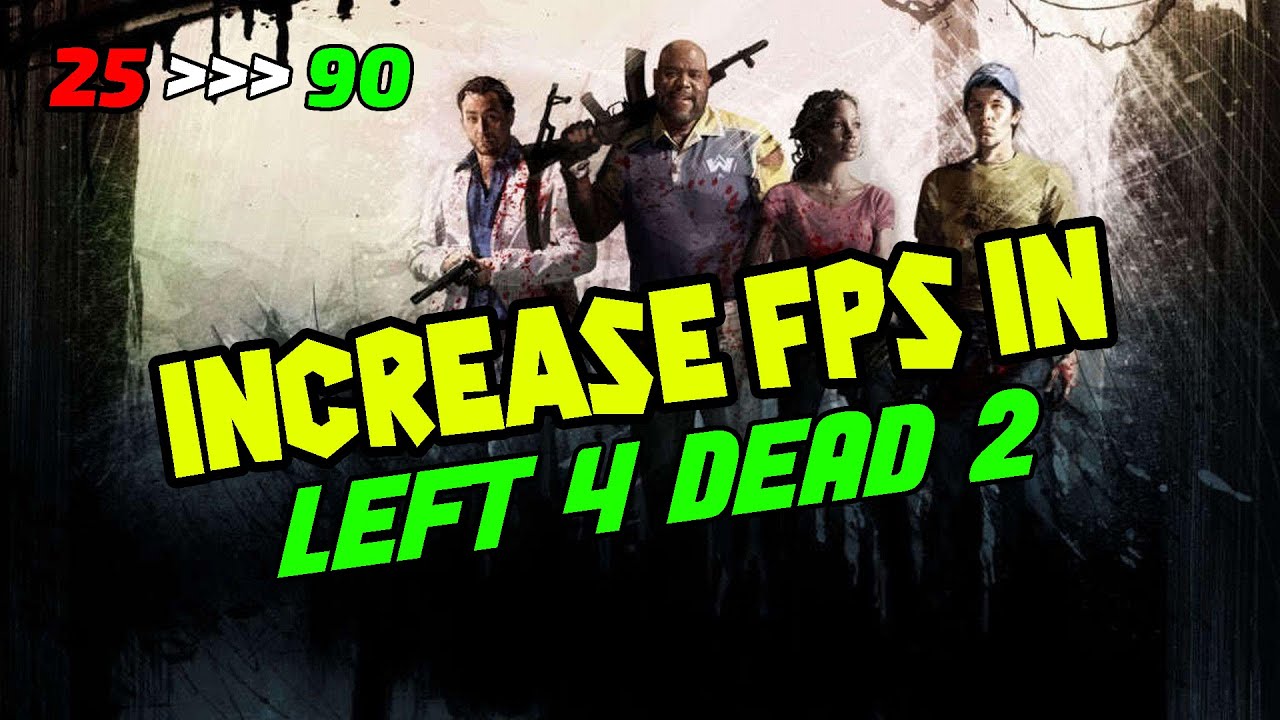 HOW TO FIX LAG IN LEFT 4 DEAD 2 - YouTube