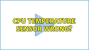 CPU Temperature sensor wrong? (6 Solutions!!)