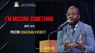 I’m Missing Something | Acts 1:4-5