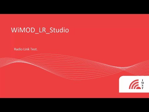 3. WiMOD LR_Studio (LoRa).Radio Link Test