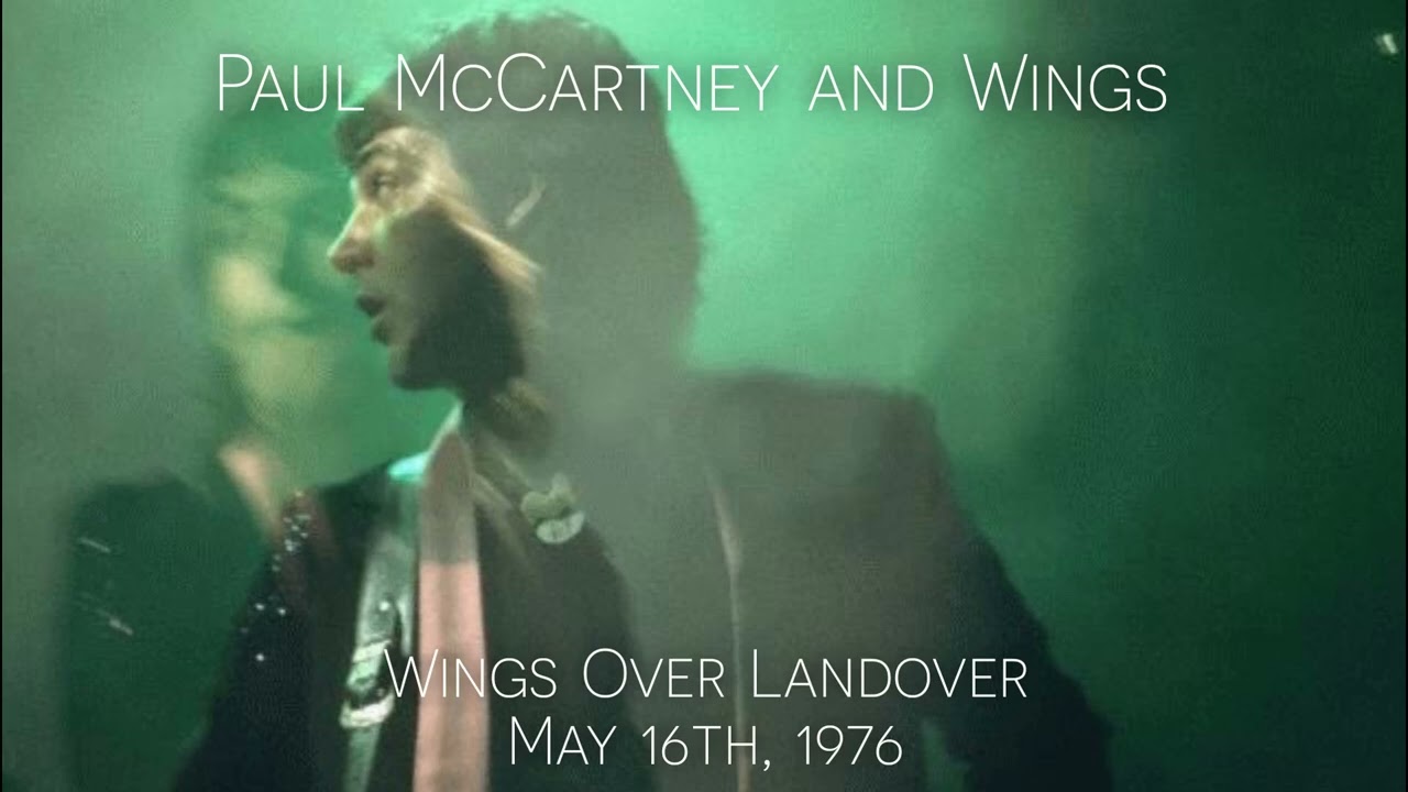 Paul McCartney and Wings Live in Landover (May 16th, 1976) YouTube