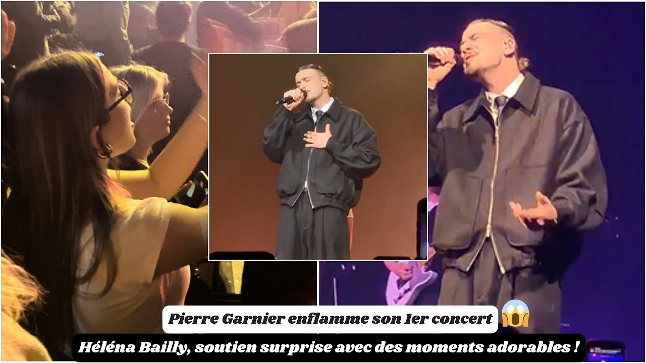 Pierre Garnier enflamme son 1er concert : Héléna Bailly, soutien surprise  avec des moments adorables - YouTube