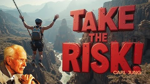Life Rewards Those Who Take Risks | Carl Jung Inspired Motivational Speech