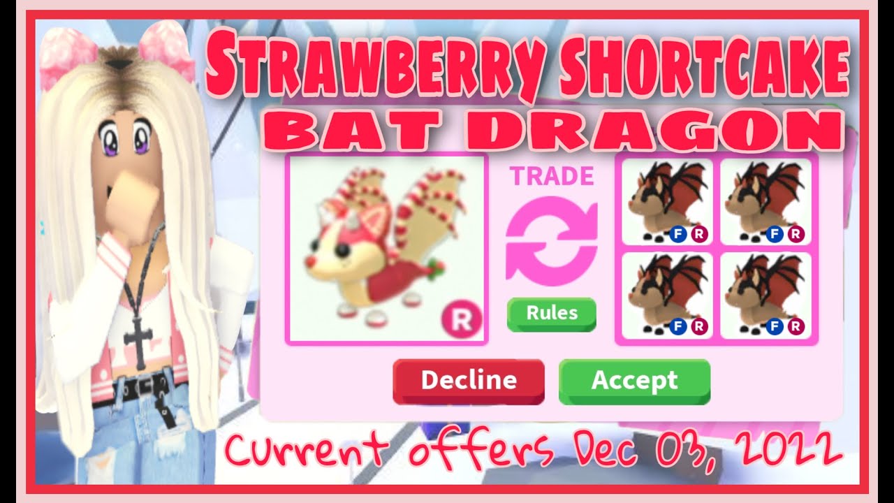 Roblox Adopt Me Trading Values - What is Strawberry Shortcake Bat Dragon  Worth