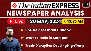 LIVE Newspaper Analysis | The Indian Express | 30 MAY 2024 | Drishti IAS English