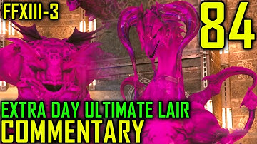Lightning Returns: Final Fantasy XIII-3 Walkthrough Part 84 - The Extra Day: Ultimate Lair Dungeon 1