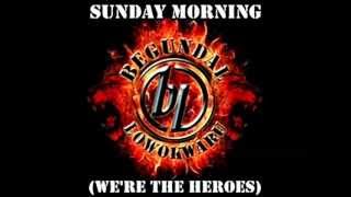 Begundal Lowokwaru - Sunday Morning (We're the Heroes) chords