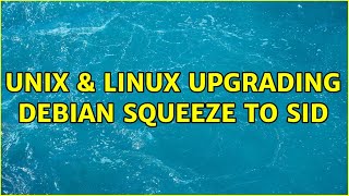 Unix & Linux: Upgrading debian squeeze to sid