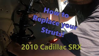 How to Replace Struts on a 2010 Cadillac SRX in Your Garage?