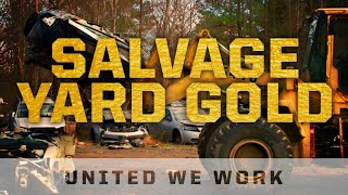 United We Work: Salvage Yard Gold