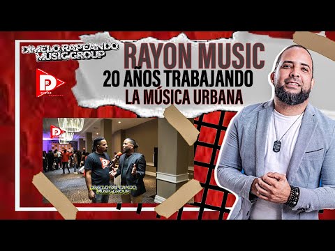 RAYON MUSIC 20 AÑOS TRABAJANDO LA MÚSICA URBANA