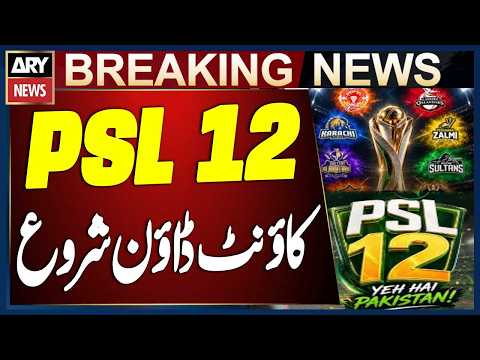 HBL PSL 12 Countdown Begins, Tournament Set for March 18 to May 2, 2027