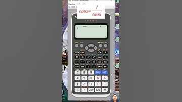 580vnx hai cách tính tỉ số lượng giác cot trên máy tính