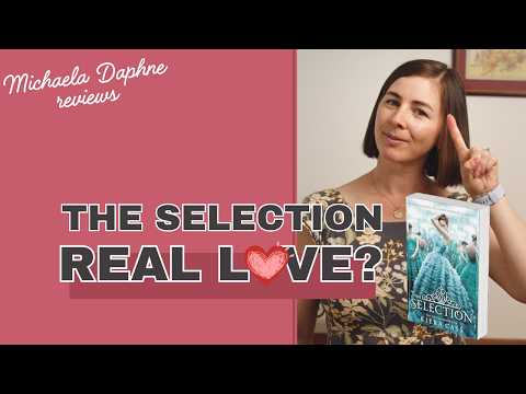 The Selection by Kiera Cass Real Love Review