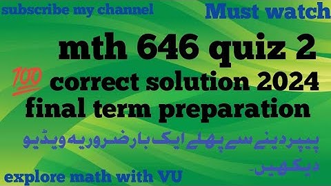 mth 646 quiz 2 solution 2024|💯 correct solution of mth646 quiz|get 10/10 marks @mathematics6677