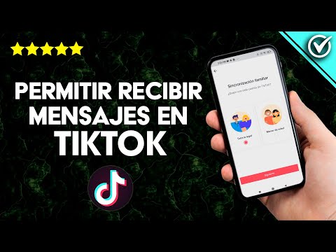 ¿Cómo Permitir que te Envíen Mensajes en TikTok? - Mensajes Privados
