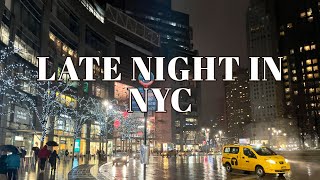New York City Late Night Rain Walk  Midtown and Lower Manhattan
