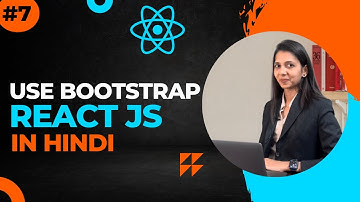 Adding Bootstrap to React in Hindi | react js tutorial #7