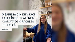 O Barista Din Kiev Face Cafea Într-O Cafenea Avariată De O Rachetă Rusească