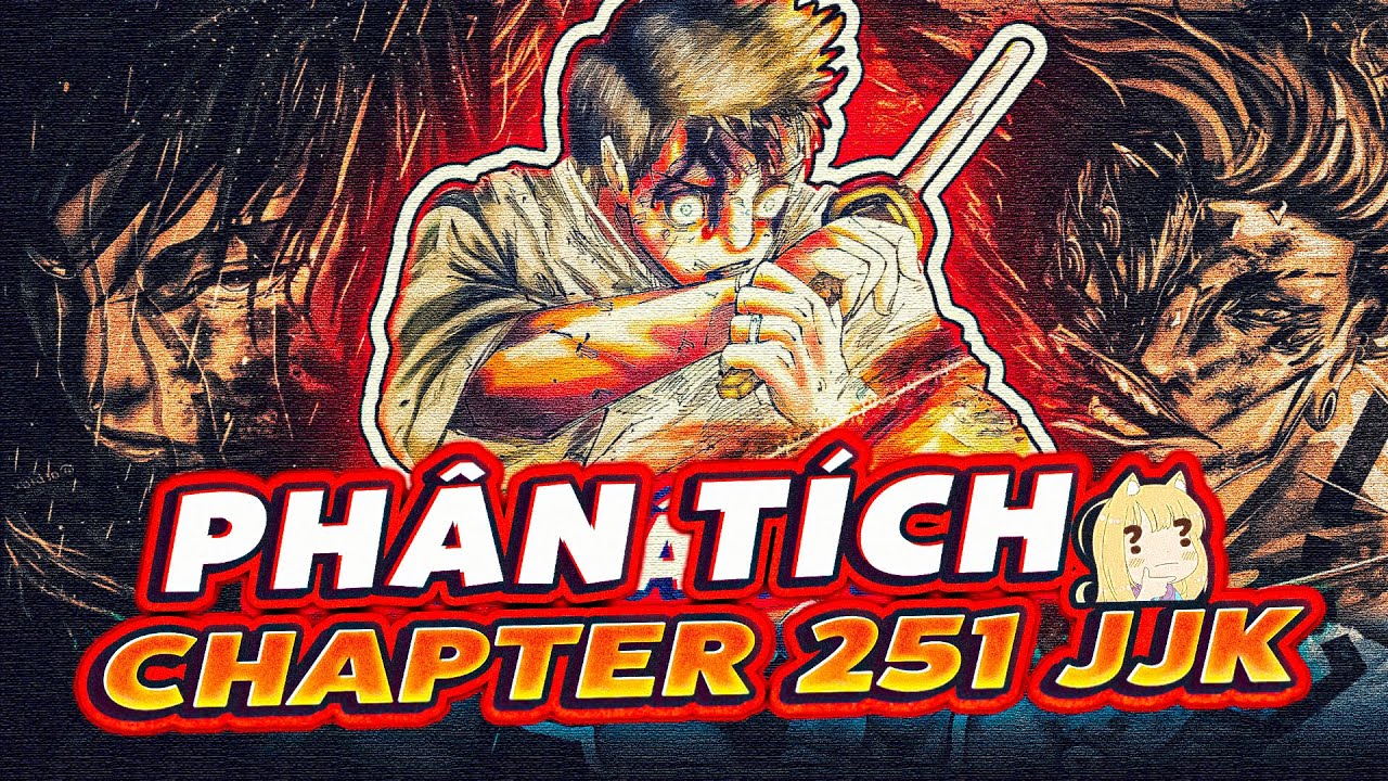 JUJUTSU KAISEN | PHÂN TÍCH CHAP 251 - MEGUMI CHƯA CHẾT! MAKI XUẤT TRẬN ĐÚNG LÚC YUTA HẸO! - youtube