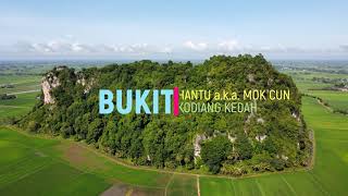 Bukit Hantu Aka Bukit Mok Cun Kodiang Kedah