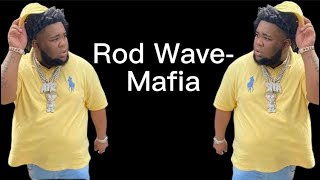 Rod Wave -Mafia(Lyrics)