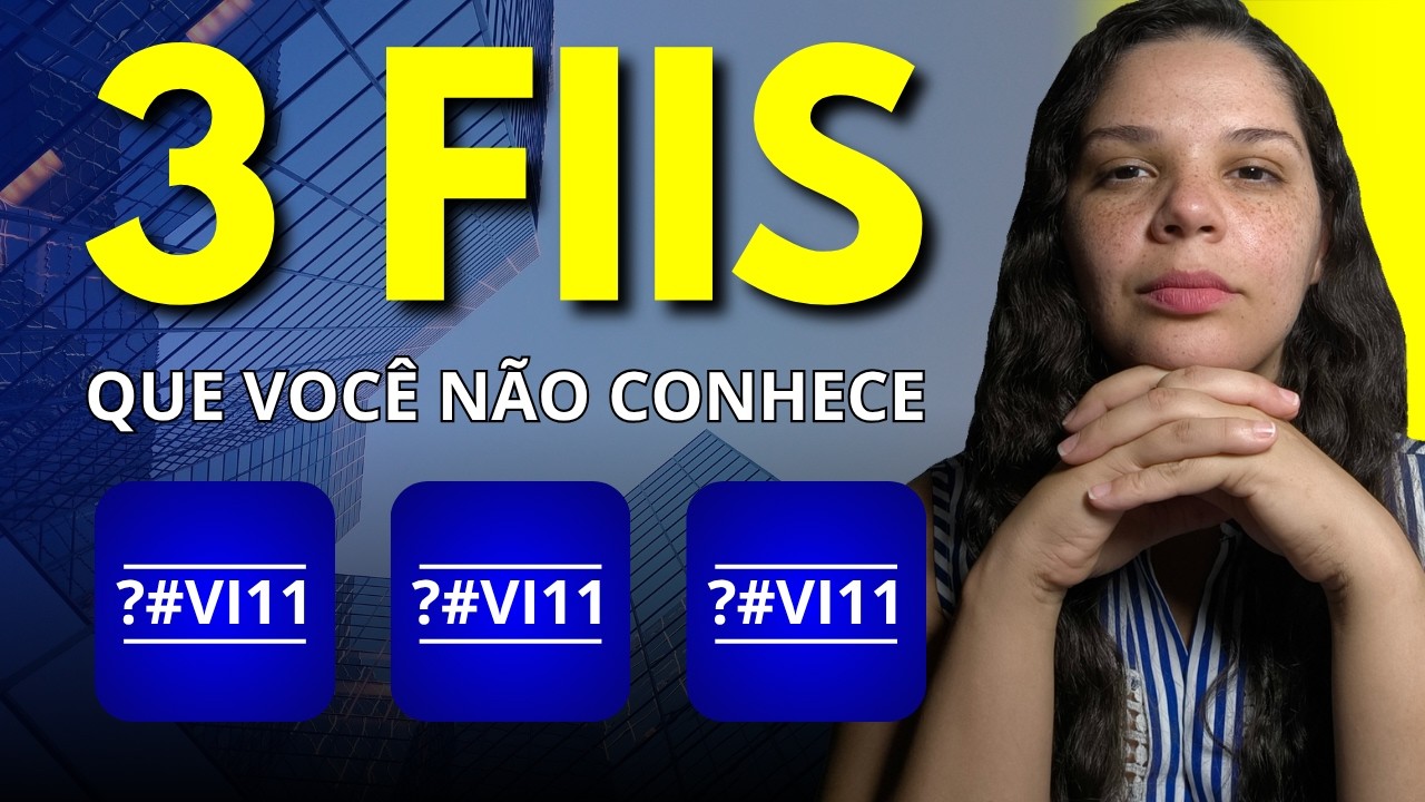 3 FIIS PARA INVESTIR (ou não) QUE VOCÊ NEM SABIA QUE EXISTIA.