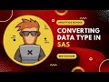 How to Convert Data Types in SAS | Tips &amp; Trick