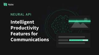 Introducing The Nylas Neural Api