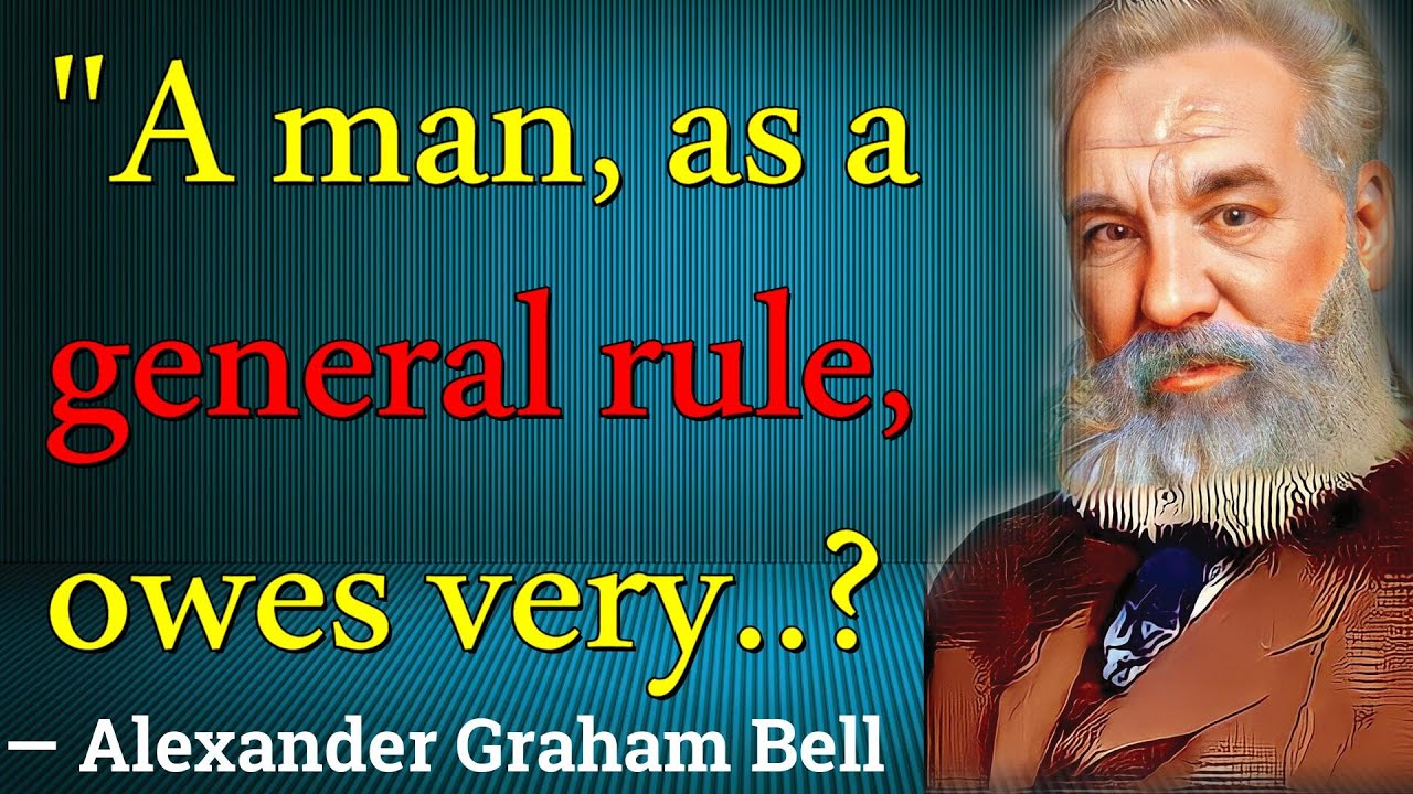 30+ Best Alexander Graham Bell Quotes !Quotops!