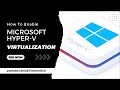 Create a Virtual Machine for FREE! No Software Needed - The Ultimate Windows Hyper-V Guide.