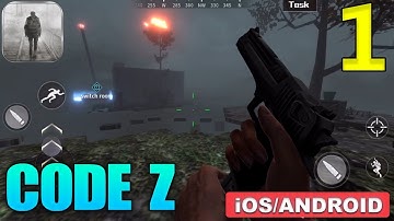 CODE Z - ANDROID / iOS GAMEPLAY - #1