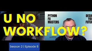 U NO WORKFLOW - Coding Class w/ Mr. Hun (02/16/2021)