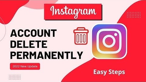 How to Delete Instagram Account Permanently or Temporarily In (2022)