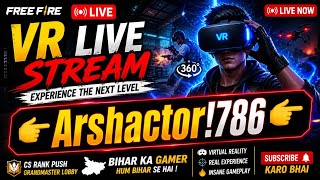 INDIA KA NO.1 VR FREE FIRE LIVE 🔥 VR Rank Push | Indian Gamer | Arshactor!786