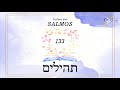 Salmo 133 - Leitura dos SALMOS | VOZ FEMININA | Tehilim תהילים