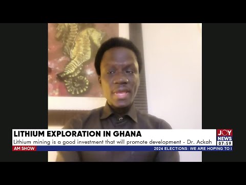Lithium Exploration in Gh:Lithium mining is a good investment that will promote development-Dr.Ackah