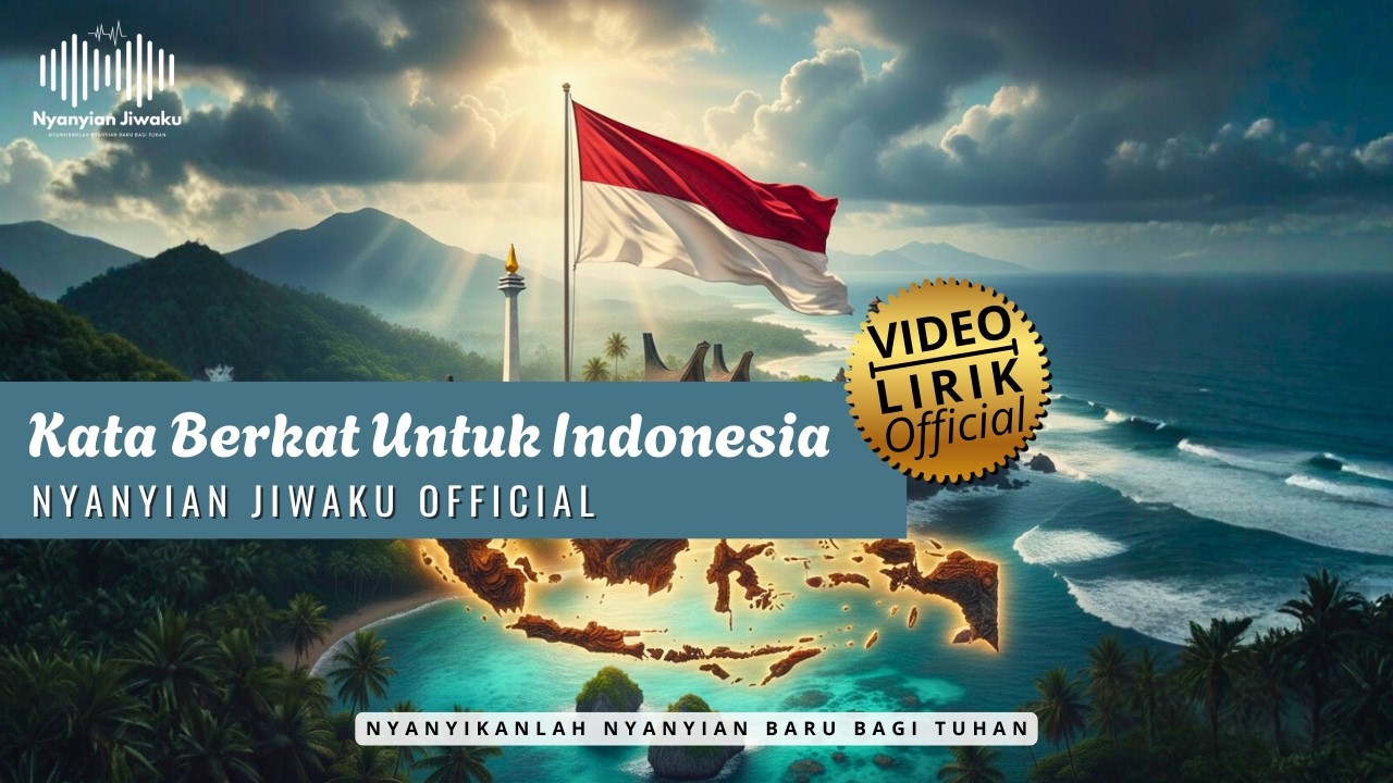 KATA BERKAT UNTUK INDONESIA (Video + Lirik) | Nyanyian Jiwaku Official | Lagu Rohani Kristen