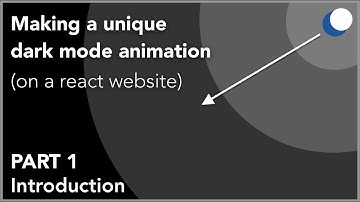 Making a Unique Dark Mode Toggle Animation in React - Part 1