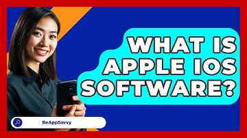 What Is Apple iOS Software? - Be App Savvy