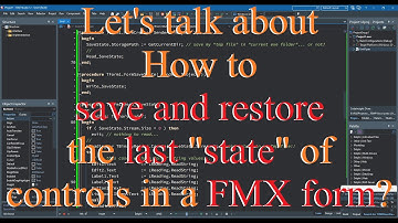 Delphi: How to save and restore the "last state" of controls in a FMX form in any platform?