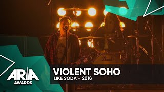 Video thumbnail of "Violent Soho: Like Soda | 2016 ARIA Awards"