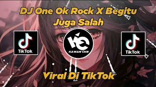 DJ Renegades X Begitu Juga Salah Viral TikTok!! - By Kawan Ckn