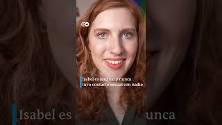 Ella es asexual y nunca tuvo contacto con nadie