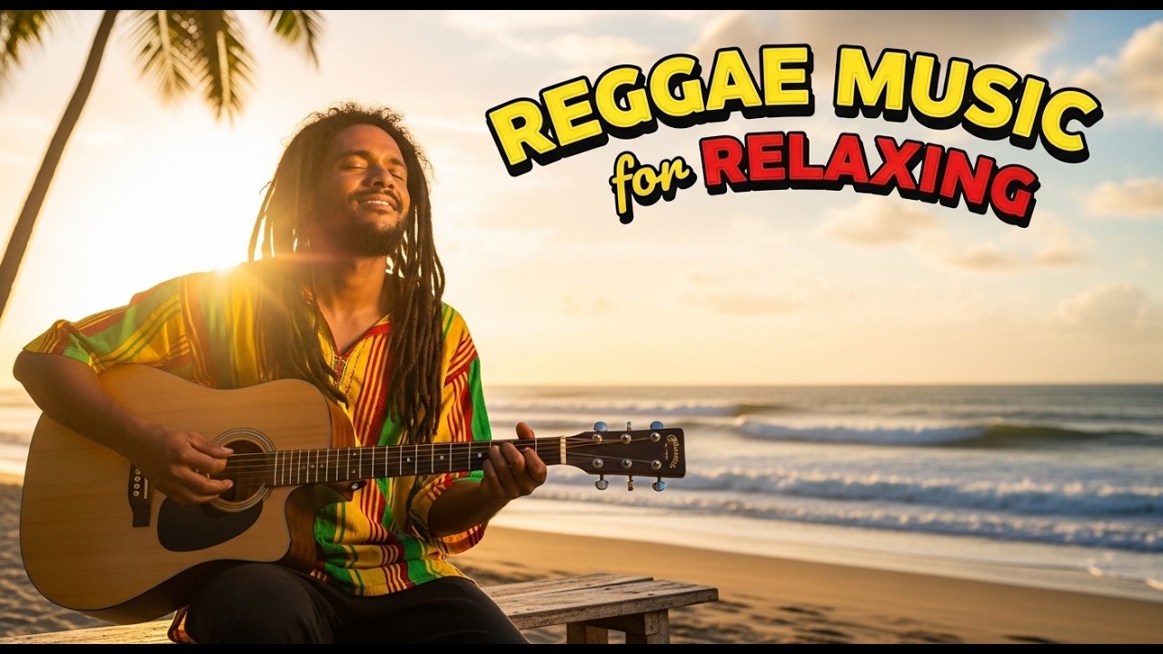 Relaxed Groove Island Reggae Playlist for Smooth Rhythm and Easy ...